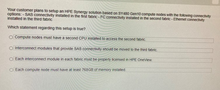 Your customer plans to setup an HPE Synergy