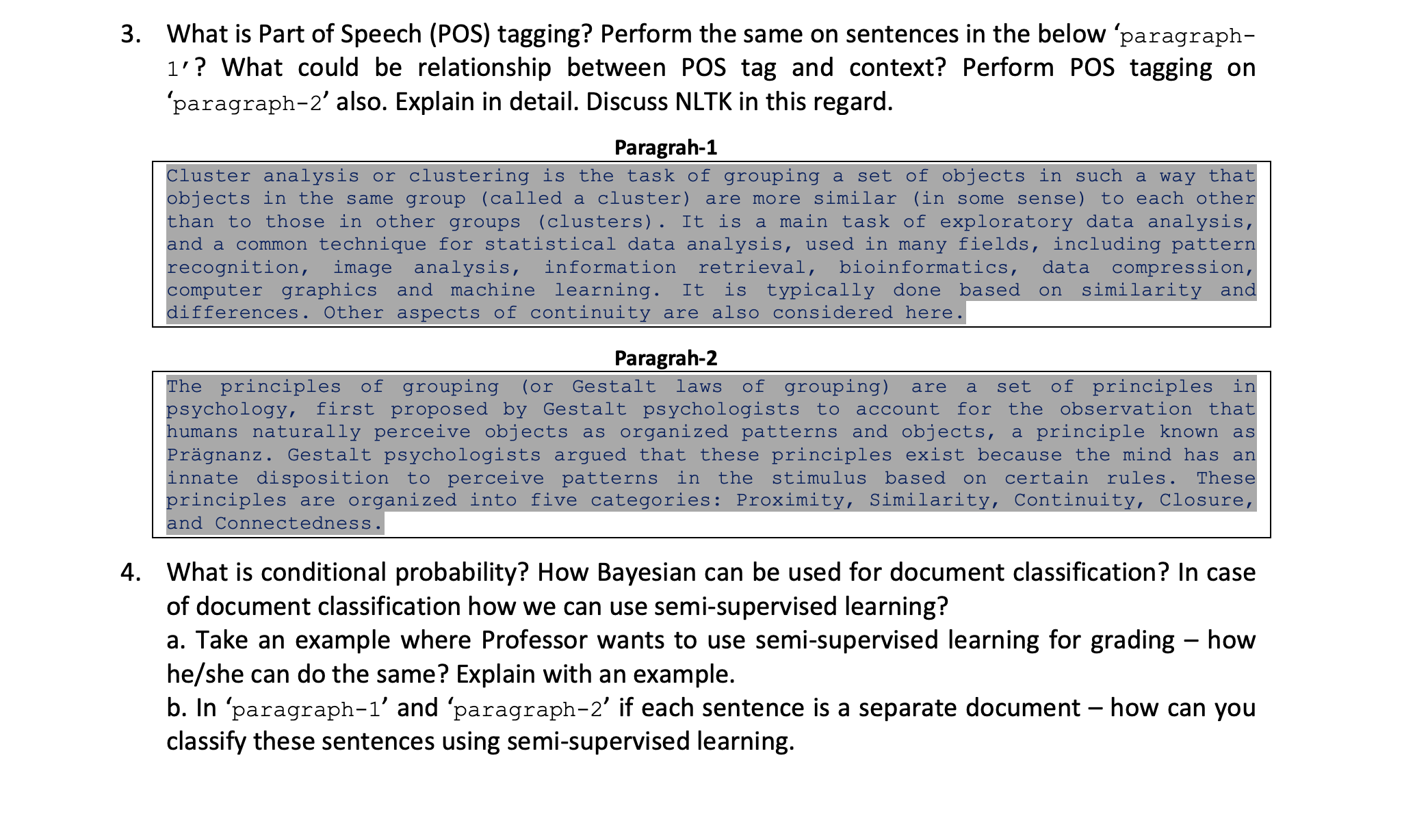 3 . What is Part of Speech ( POS ) tagging?