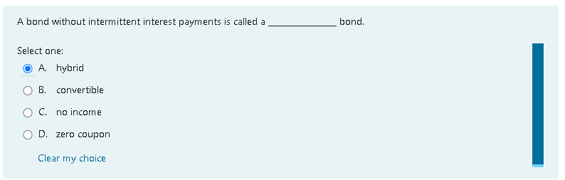 A bond without intermittent interest payments is