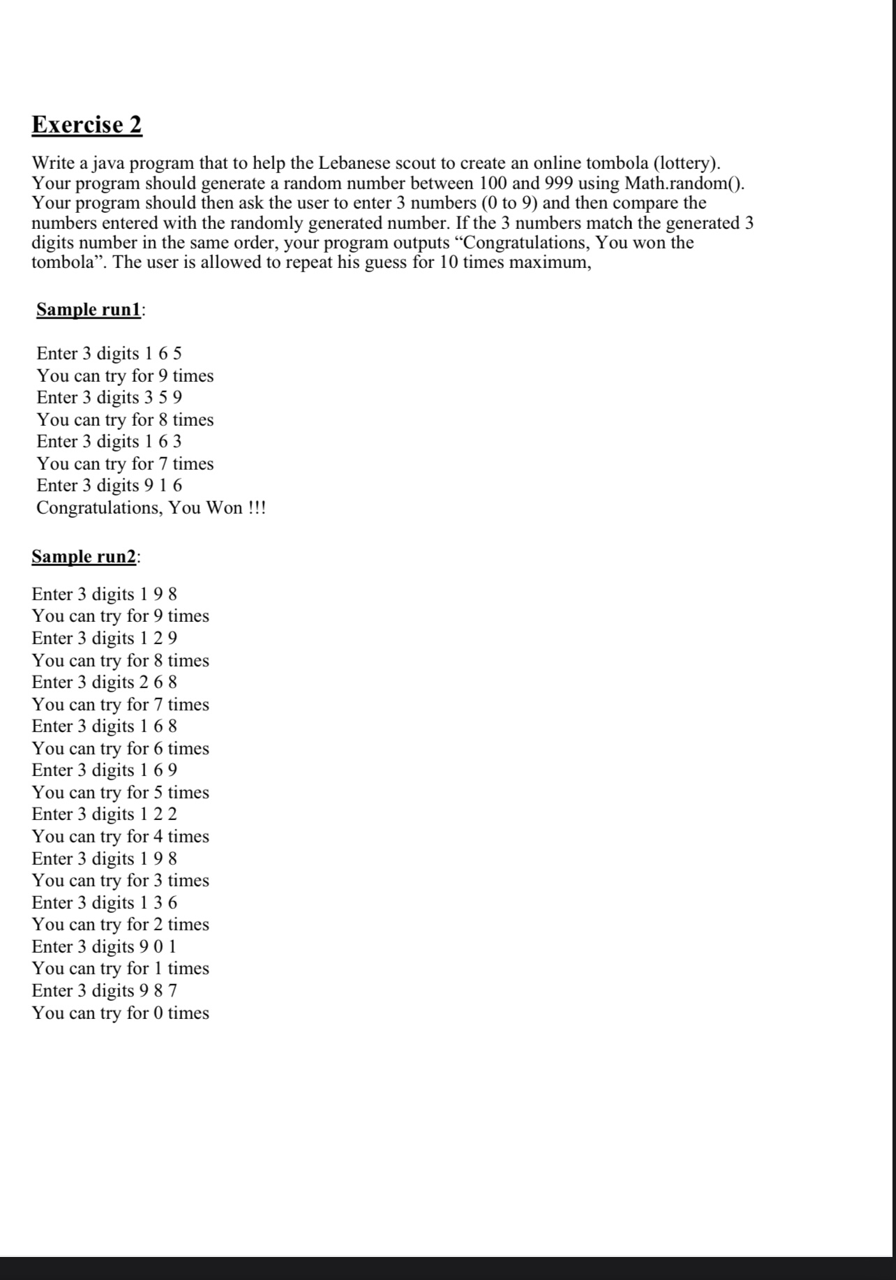 Exercise 2 Write a java program that to help the