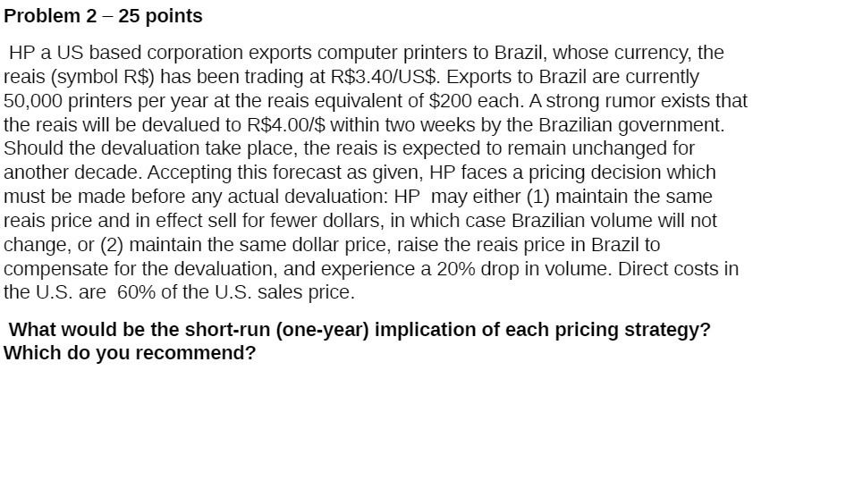 Problem 2 25 points HP a US based corporation