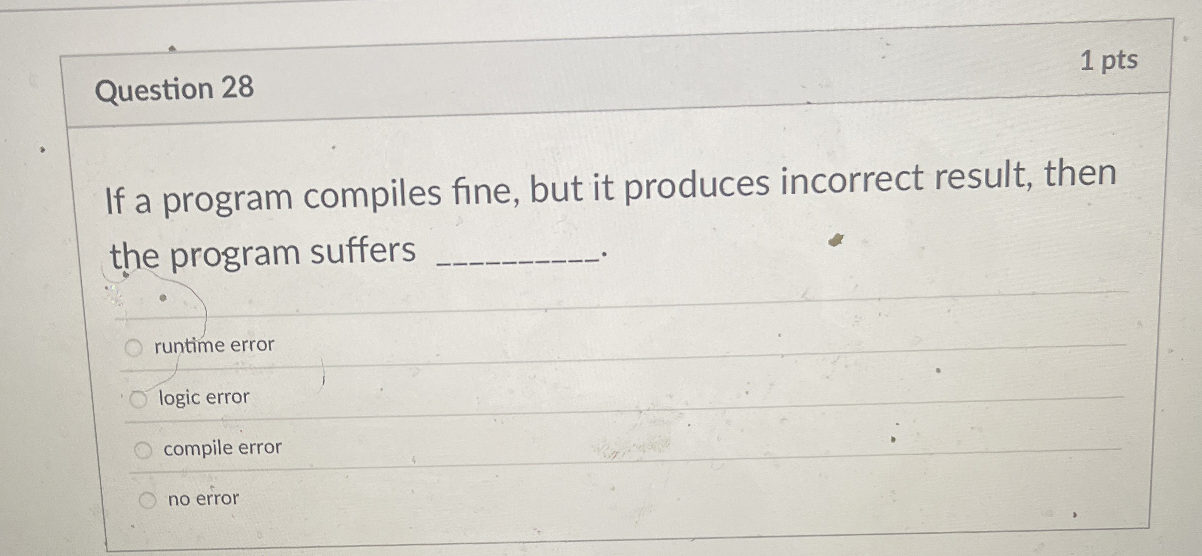 Question 2 8 1 pts If a program compiles fine,