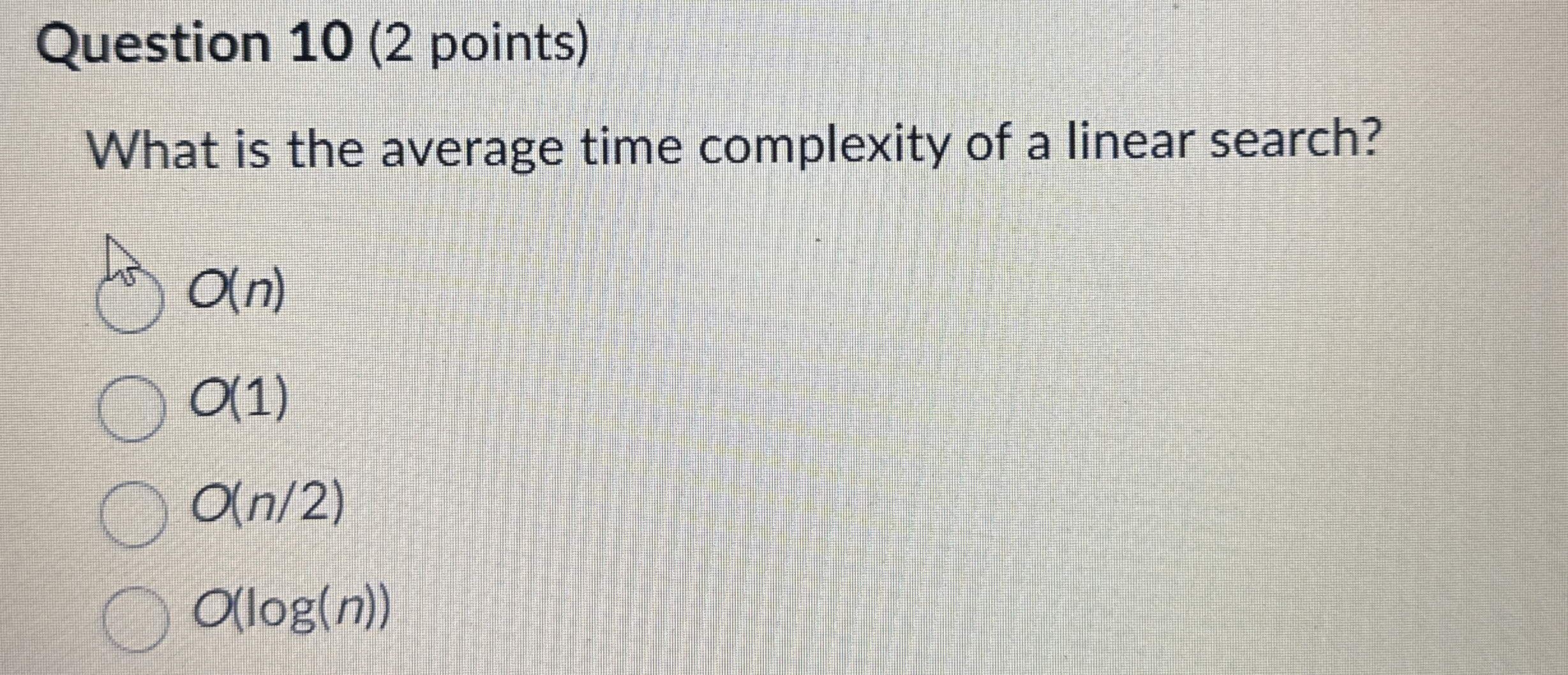 Question 1 0 ( 2 points ) What is the average