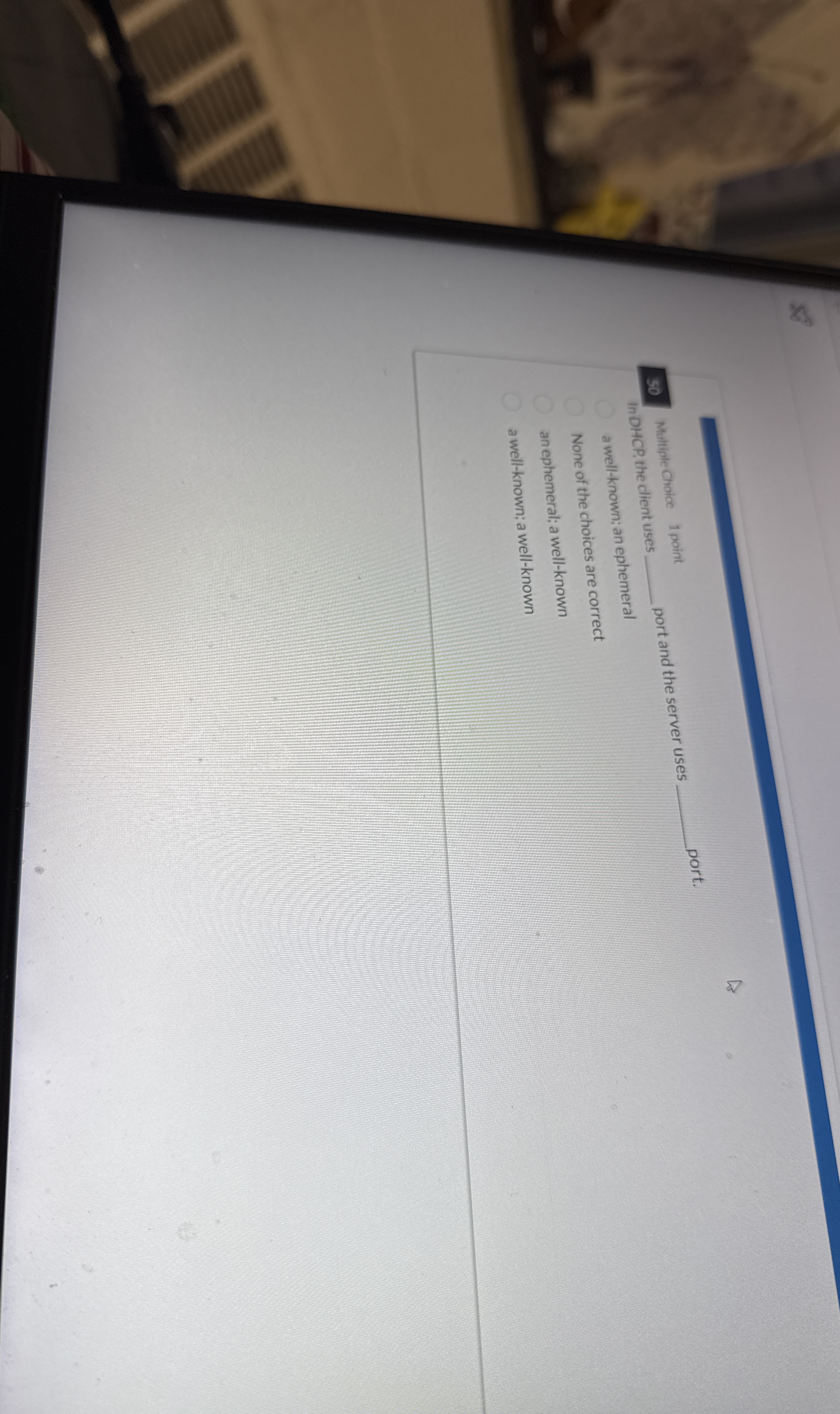 In DHCP , the client uses q , port and the server