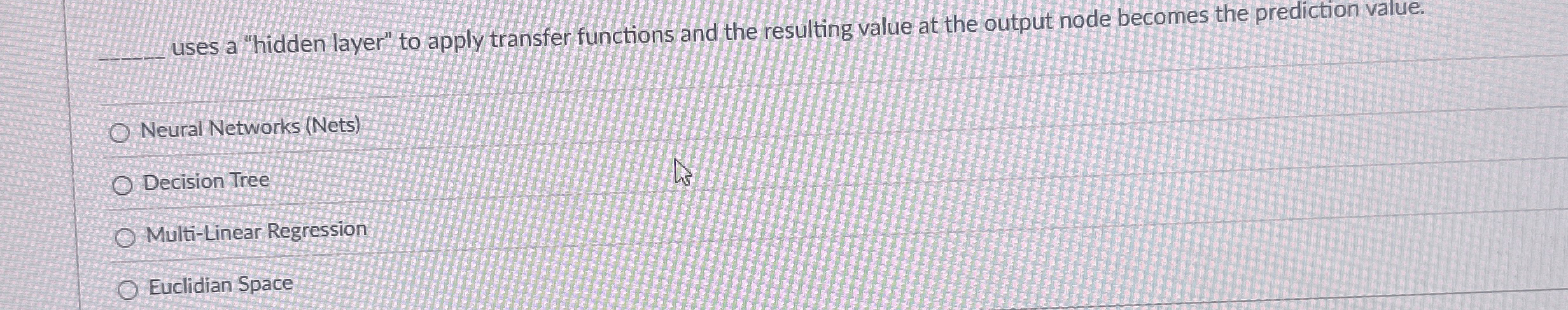q , uses a "hidden layer" to apply transfer