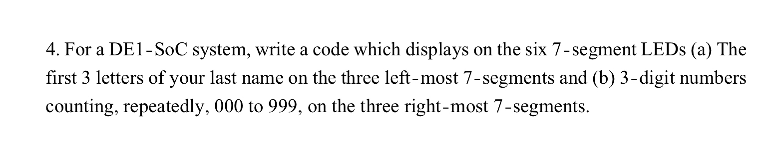 For a DE 1 - SoC system, write a code which