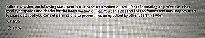 Indicate whether the following statement is true