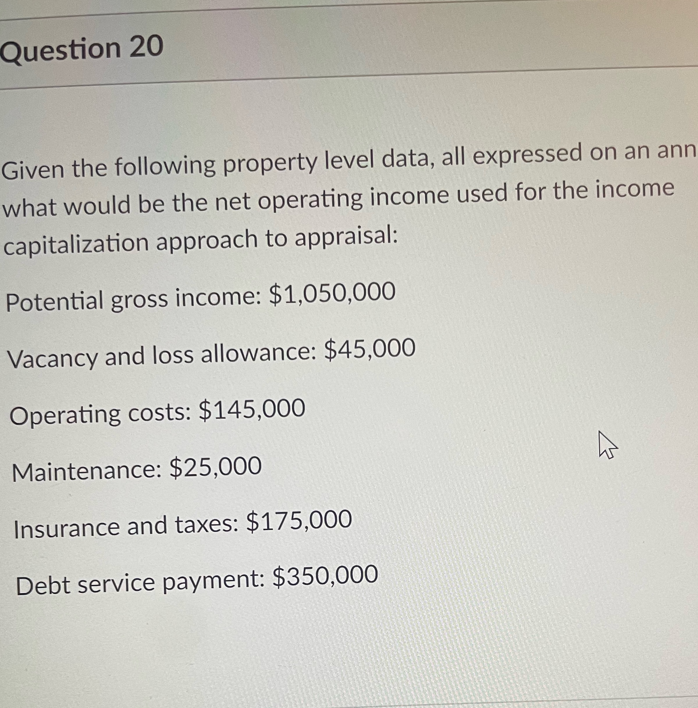 Question 20 Given the following property level