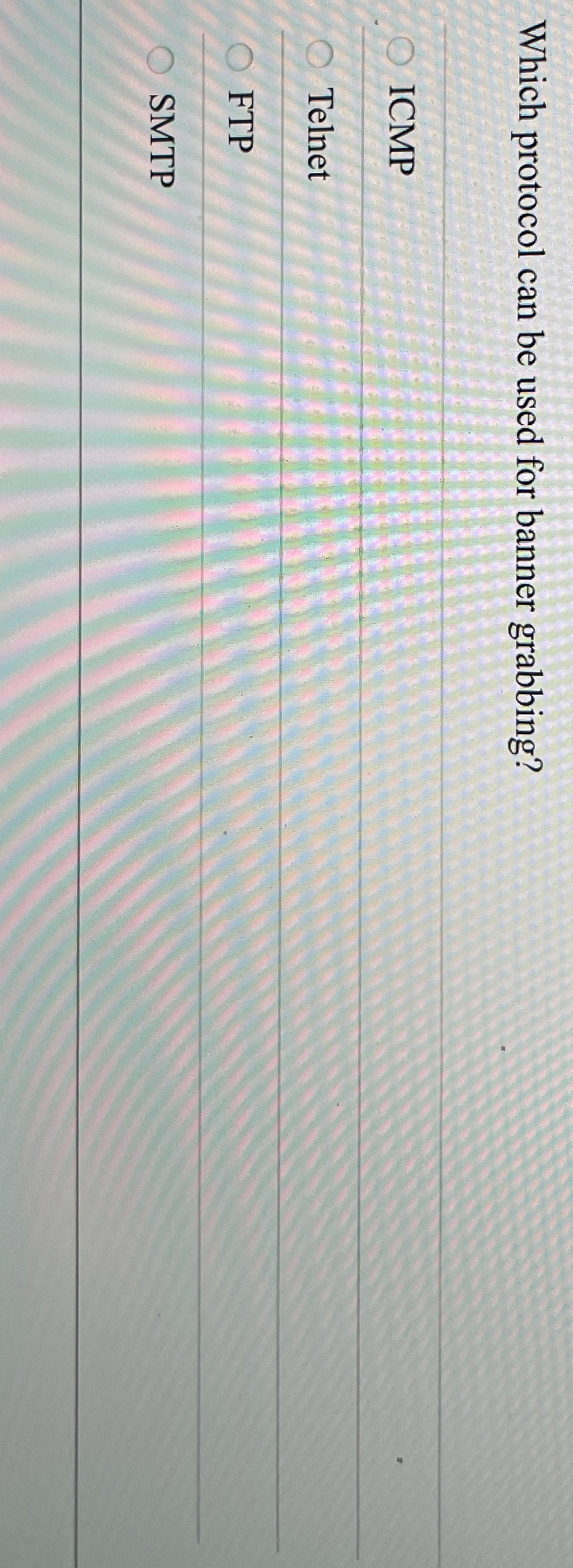 Which protocol can be used for banner grabbing?