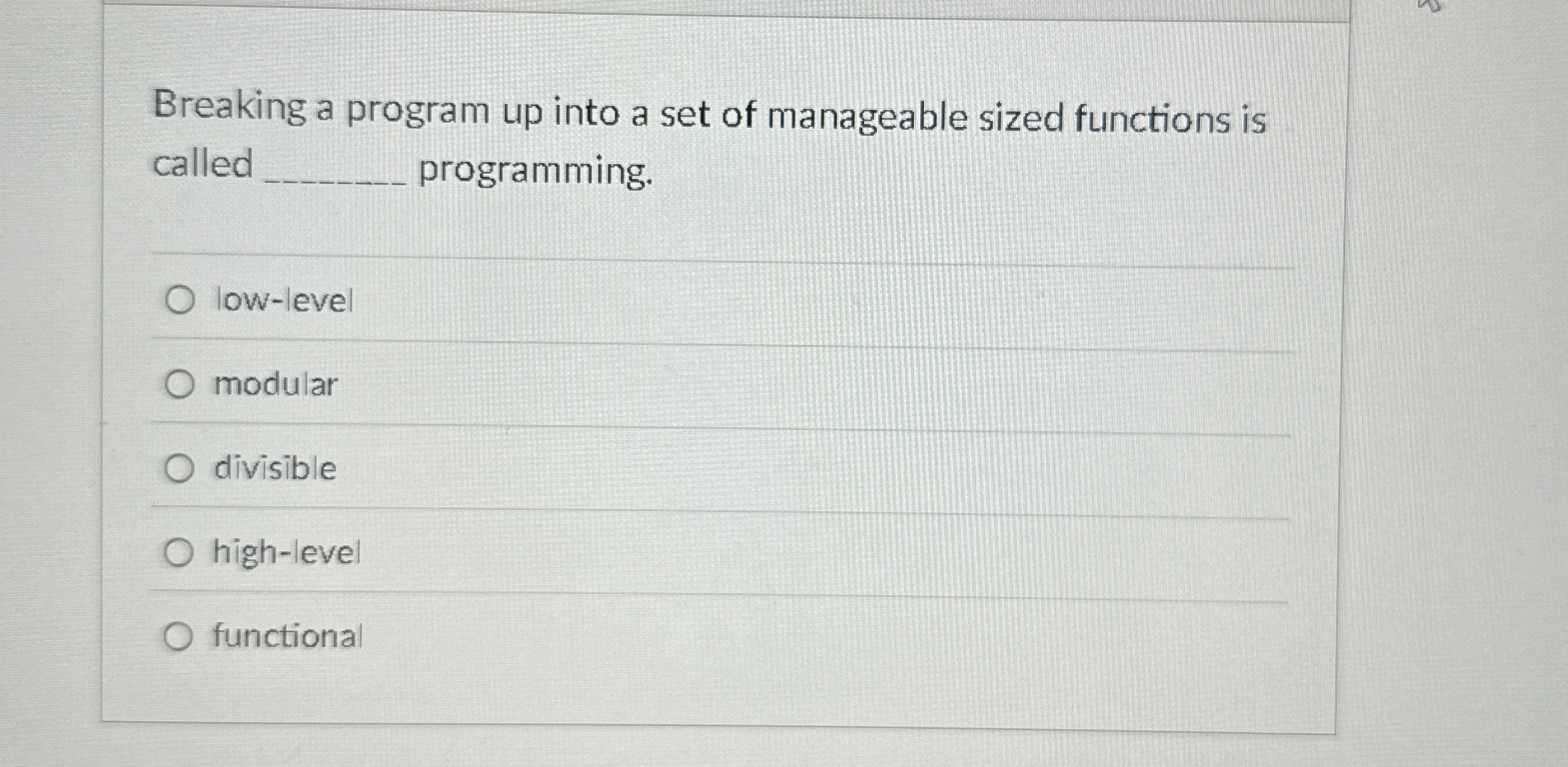Breaking a program up into a set of manageable