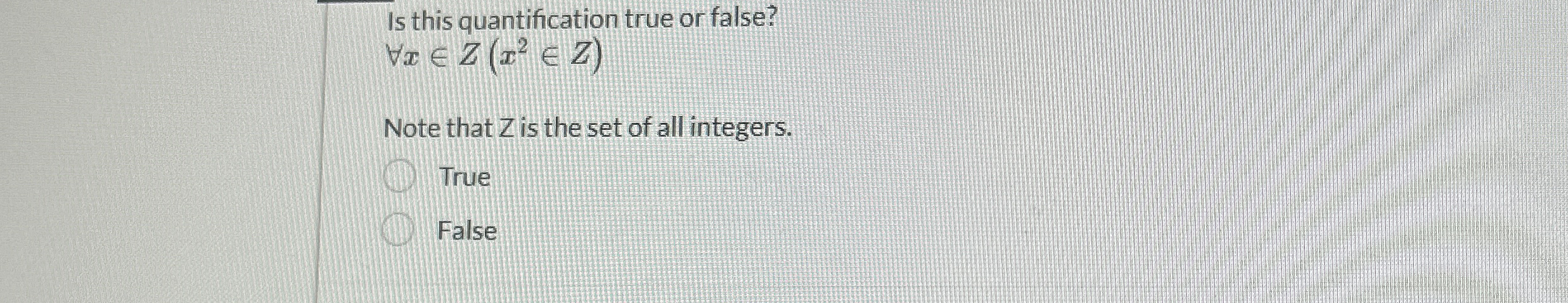 Is this quantification true or false? AAxinZ ( x