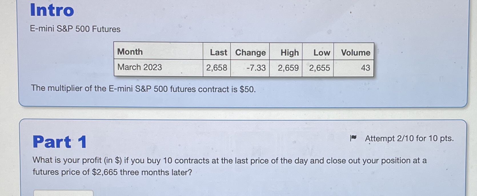 Please answer and show all steps. Intro E-mini