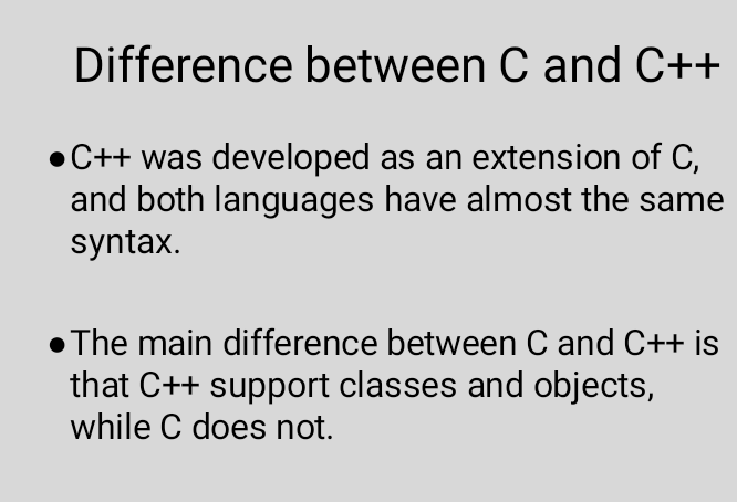 Difference between C and C + + C + + was