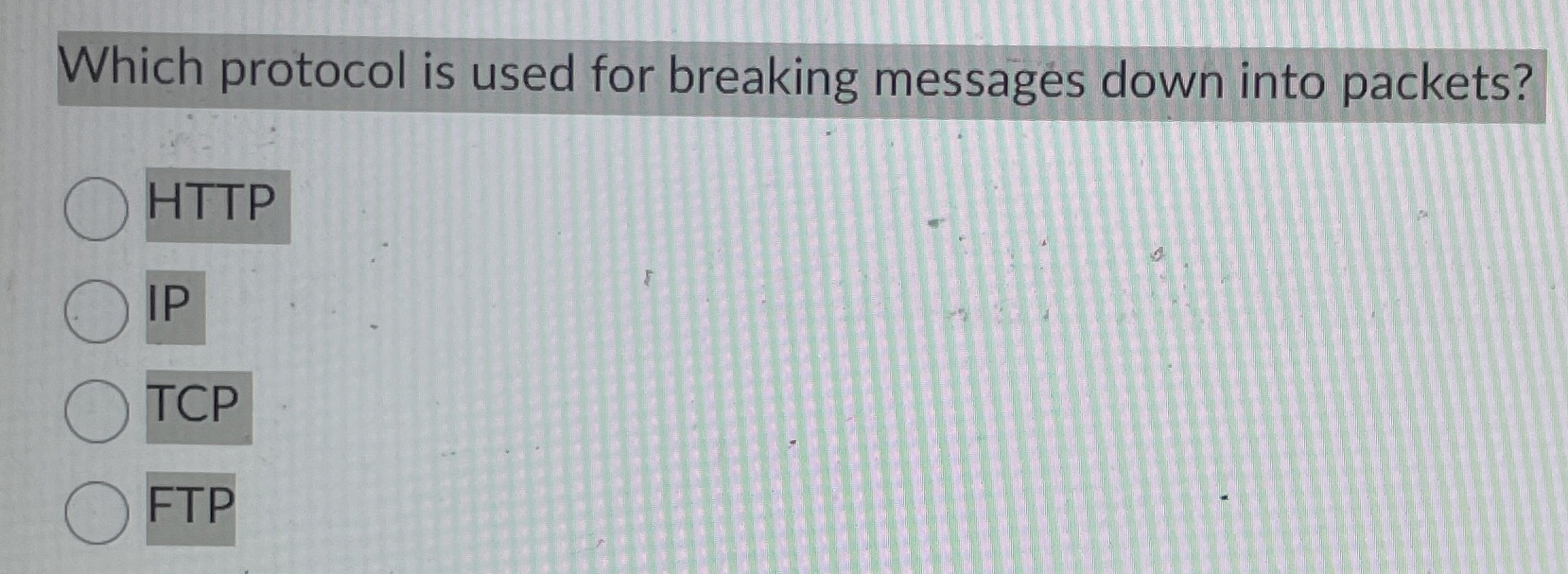 Which protocol is used for breaking messages down