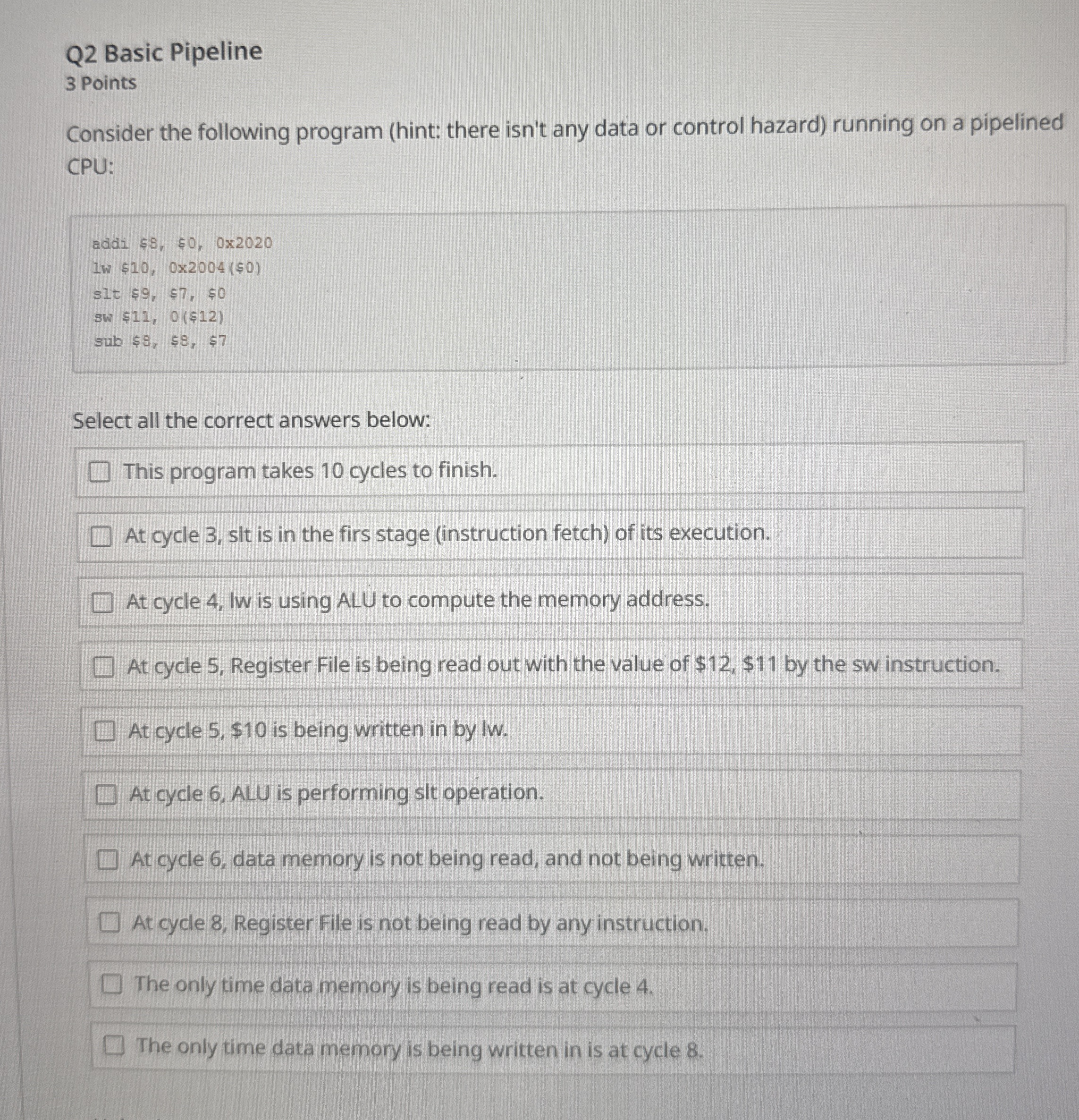 Q 2 Basic Pipeline 3 Points Consider the