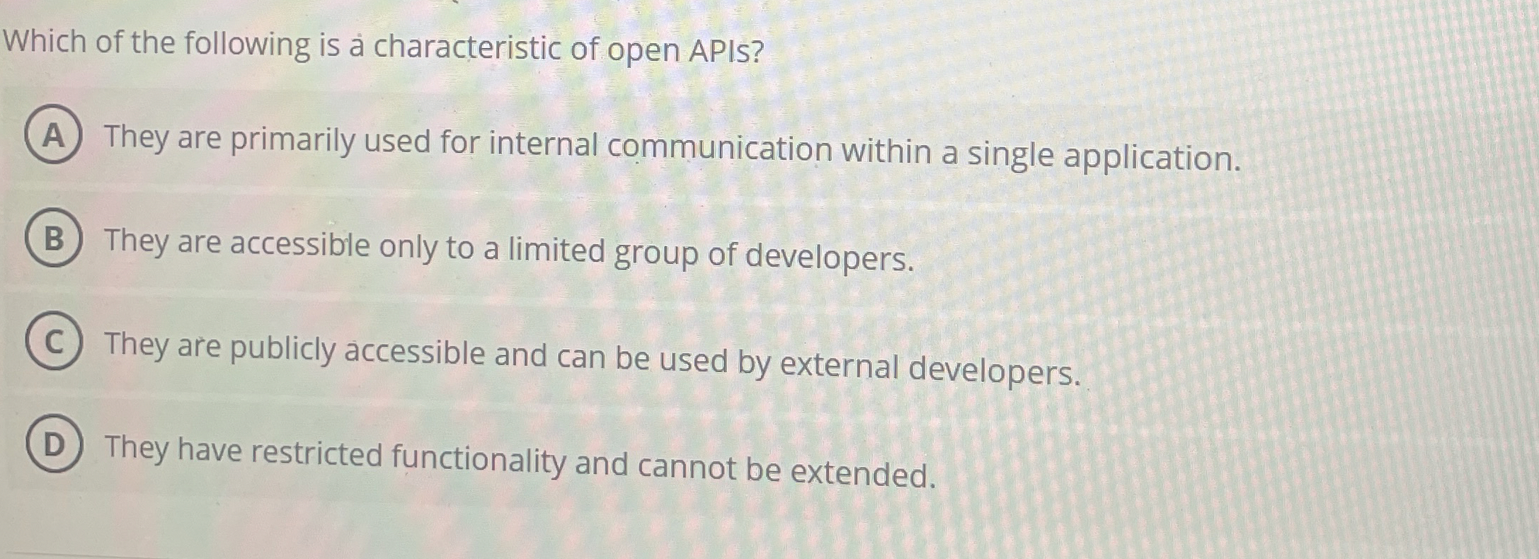 Which of the following is a characteristic of