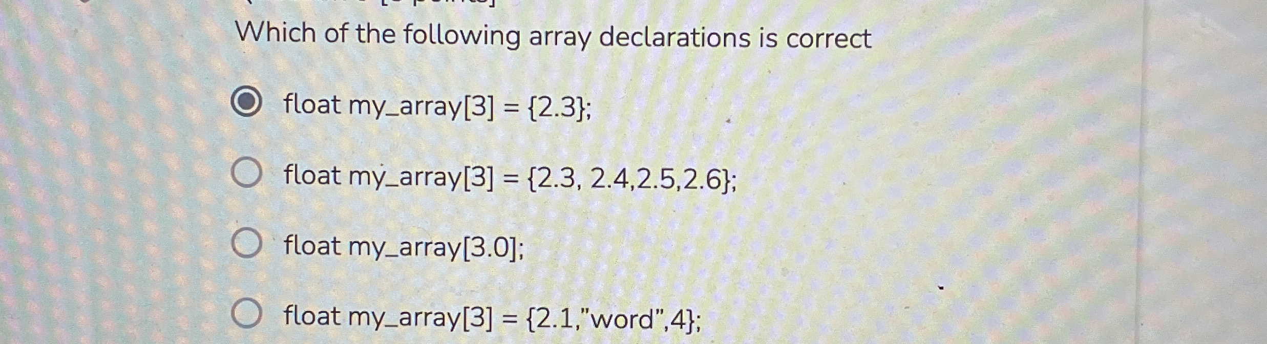 Which of the following array declarations is