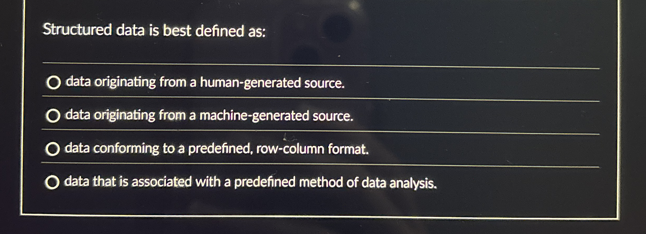 Structured data is best defined as: q , data