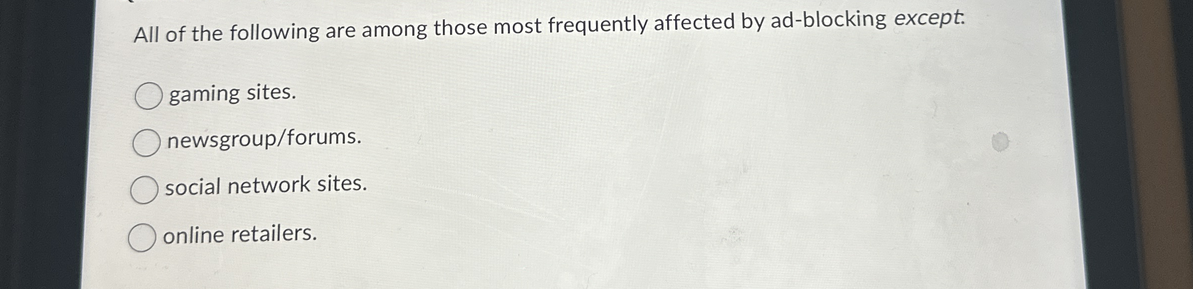 All of the following are among those most