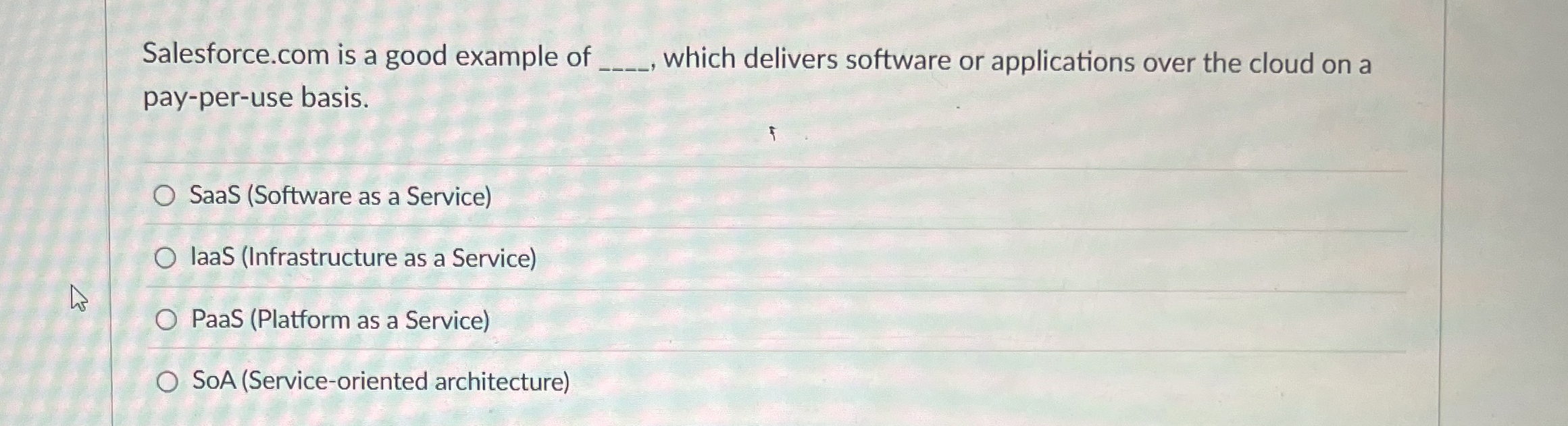 Salesforce.com is a good example of which