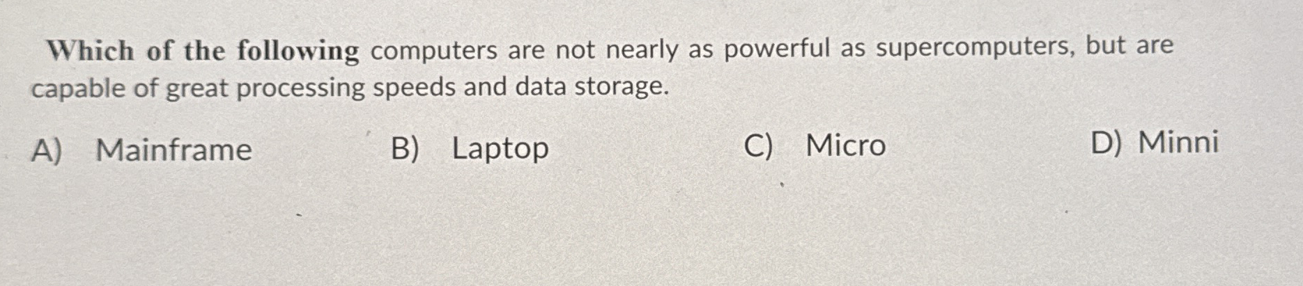 Which of the following computers are not nearly