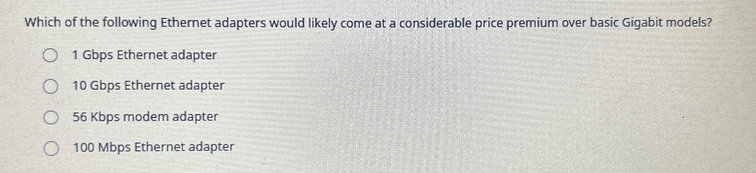 Which of the following Ethernet adapters would