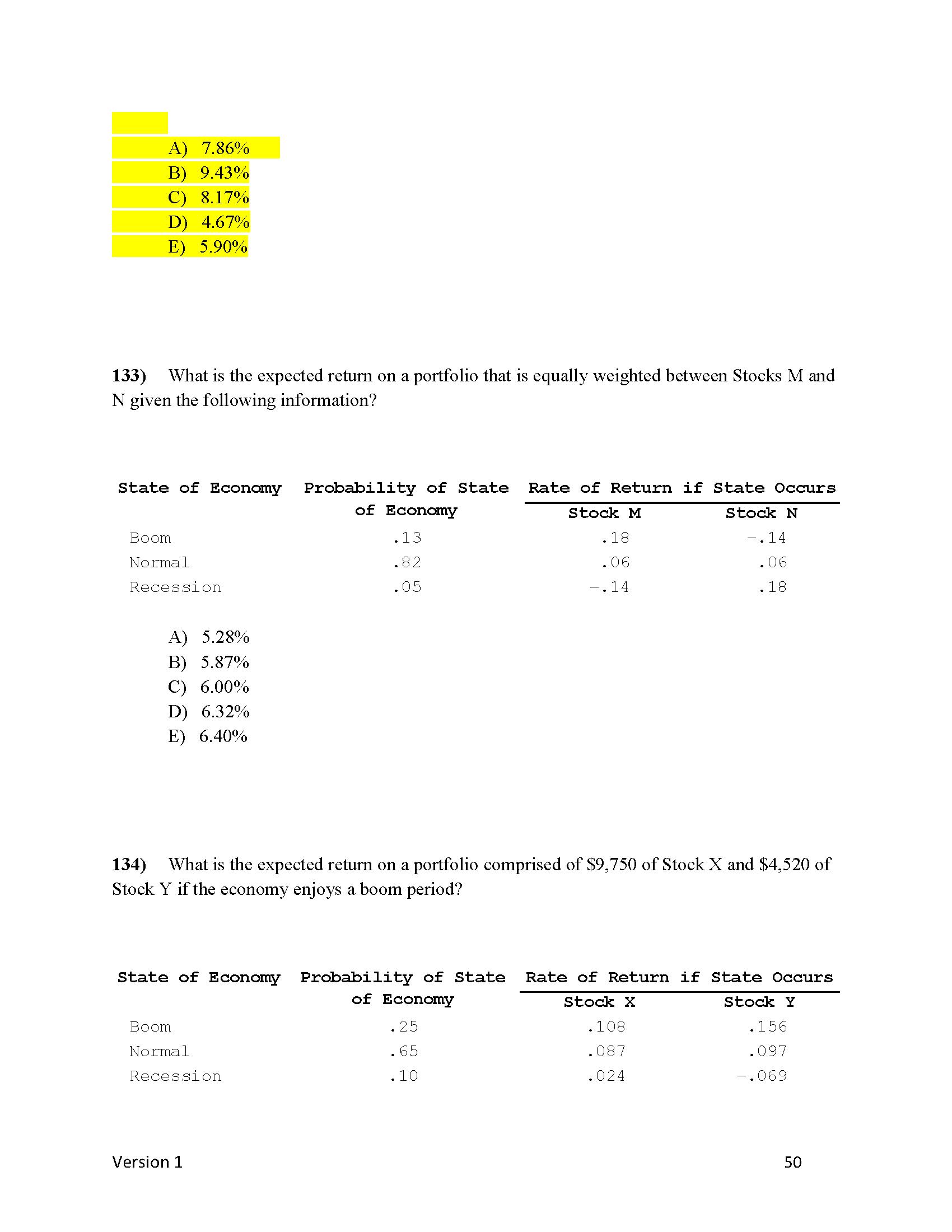 A) 7.86% B) 9.43% C) 8.17% D) 4.67% E) 5.90% 133)