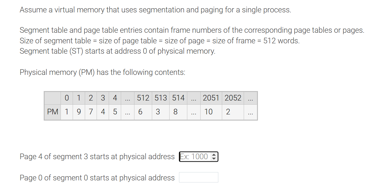 Assume a virtual memory that uses segmentation