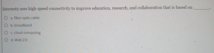 Internet 2 uses high - speed connectivity to