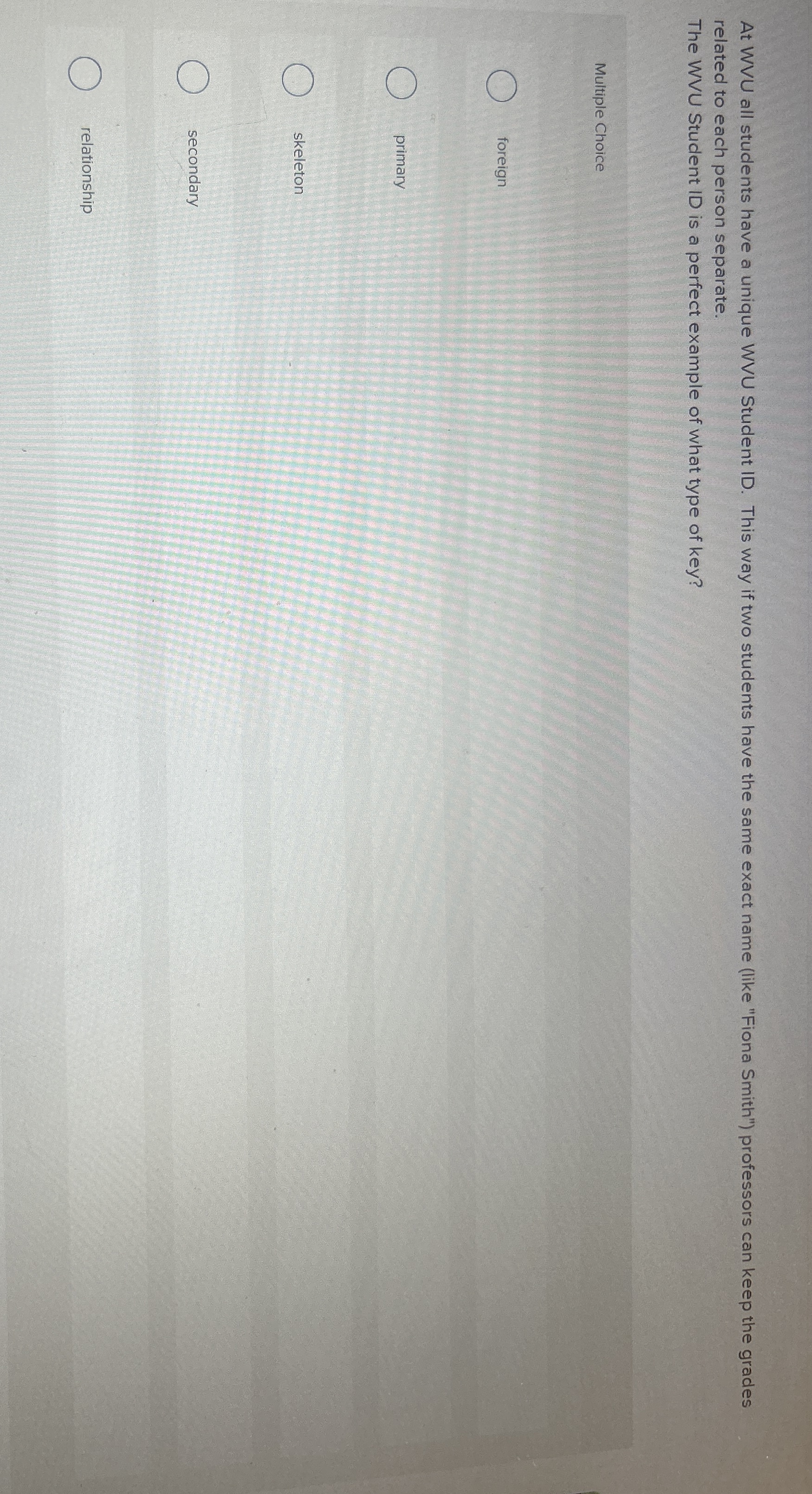 At WVU all students have a unique WVU Student ID