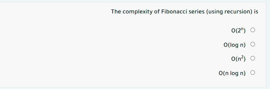 The complexity of Fibonacci series ( using