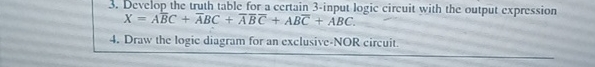 Develop the truth table for a certain 3 - input