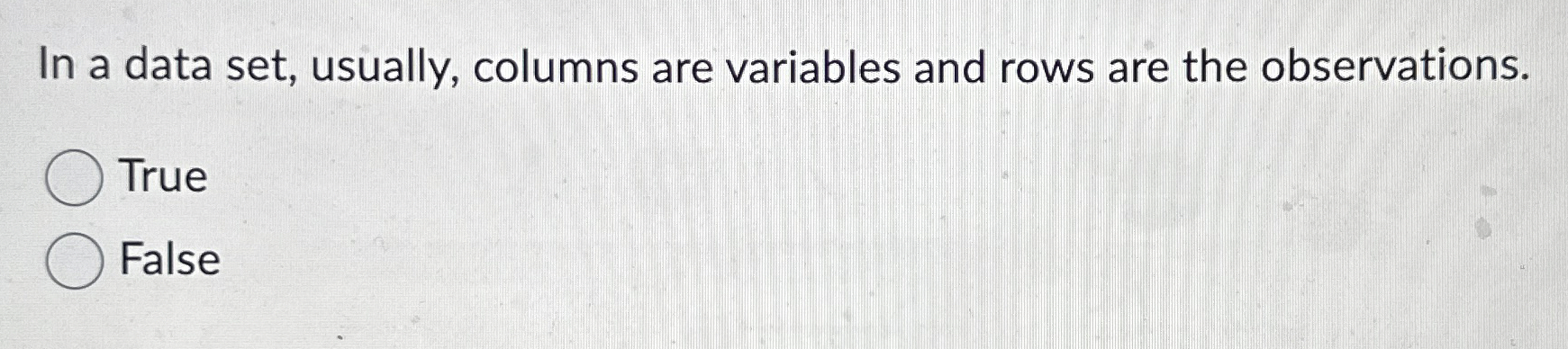In a data set, usually, columns are variables and