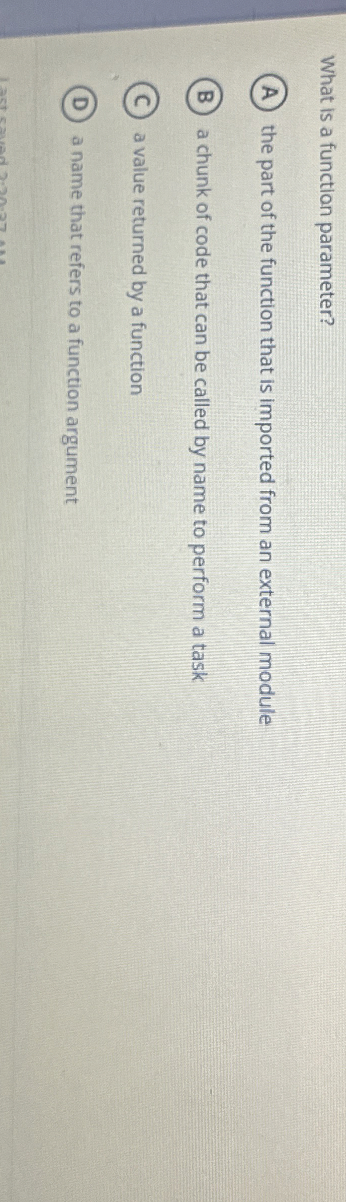 What is a function parameter? the part of the