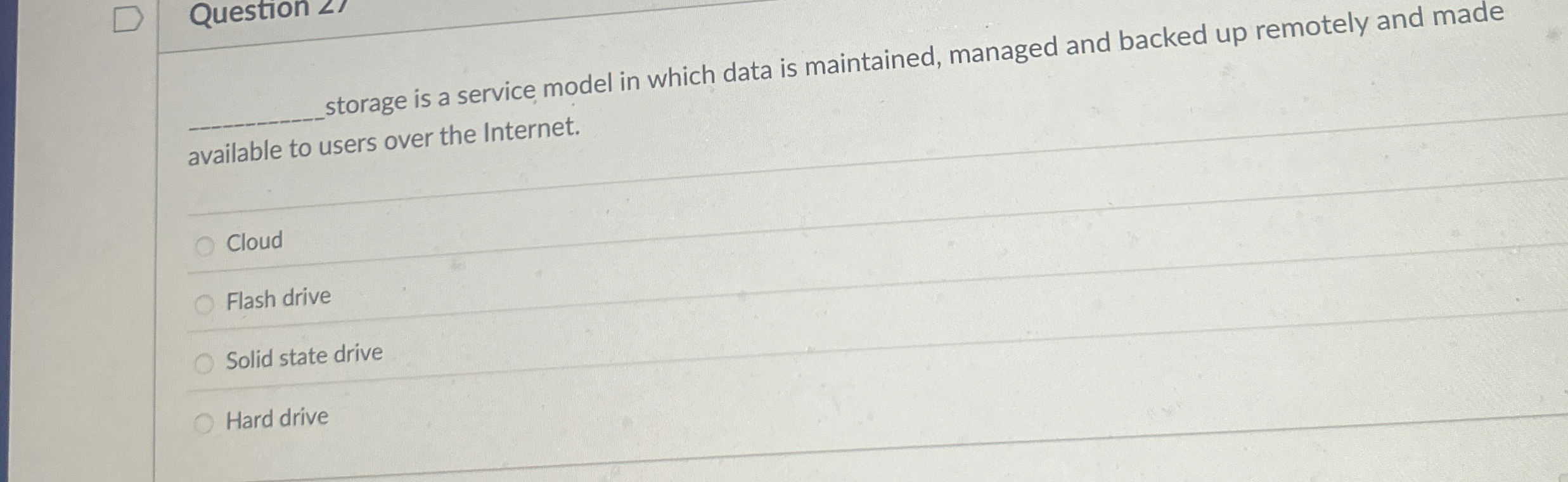 Question storage is a service model in which data