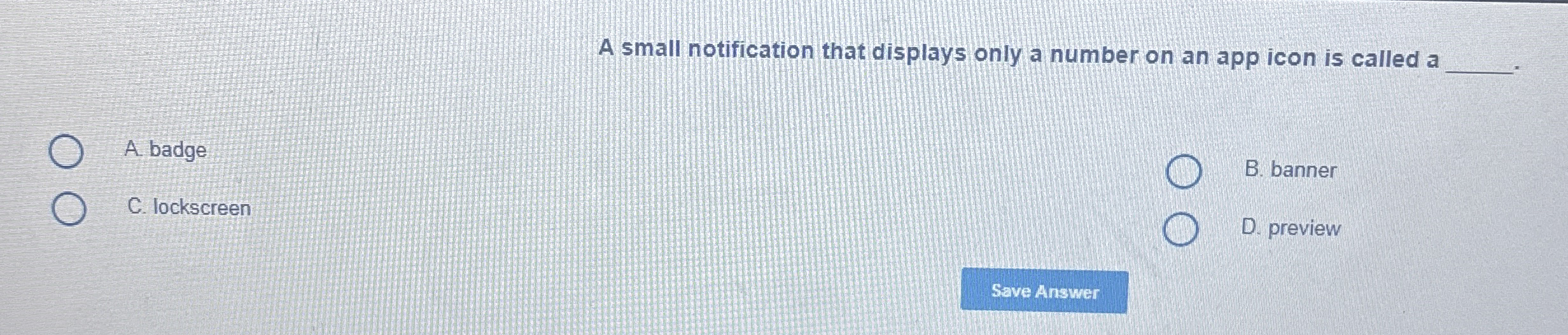 A small notification that displays only a number