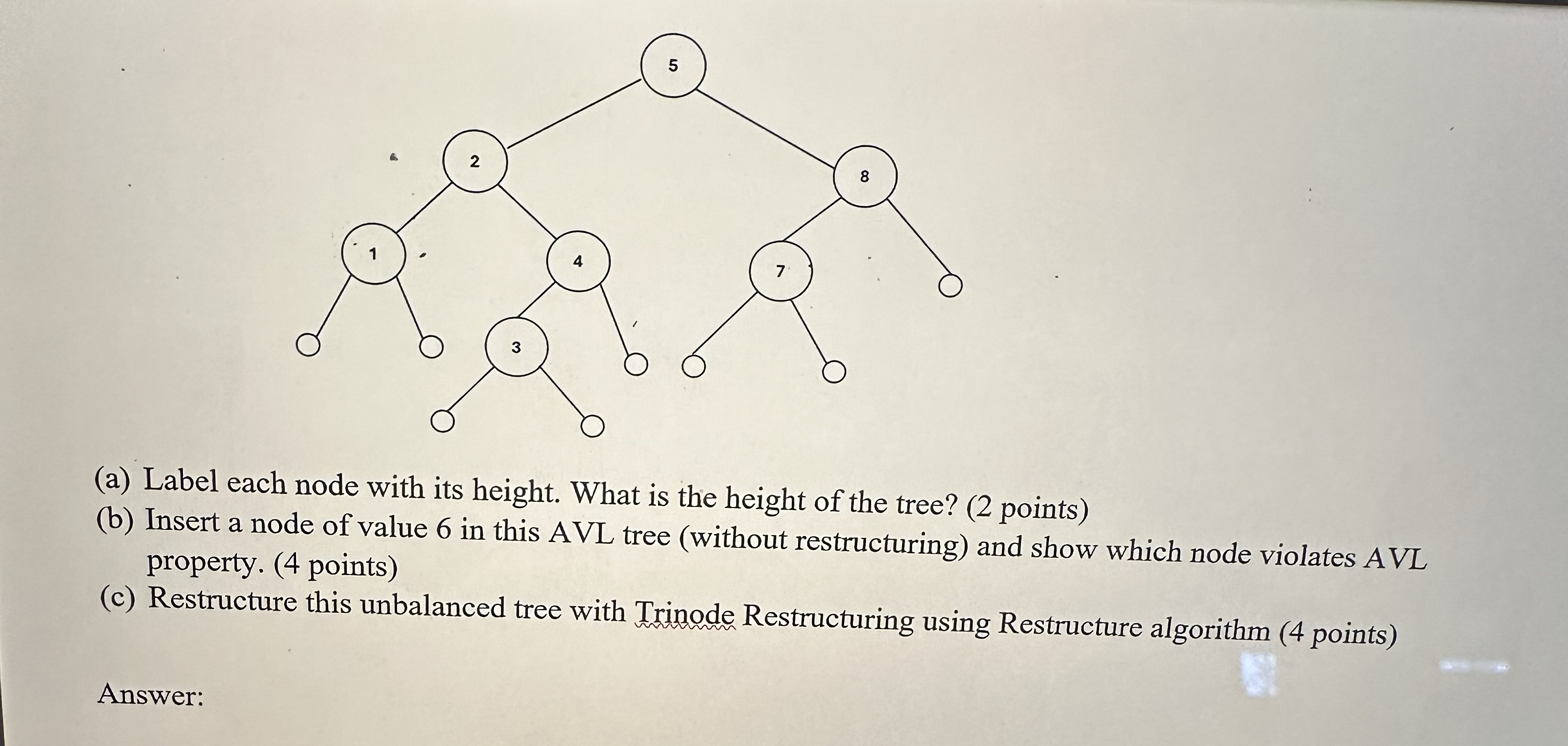 ( a ) Label each node with its height. What is