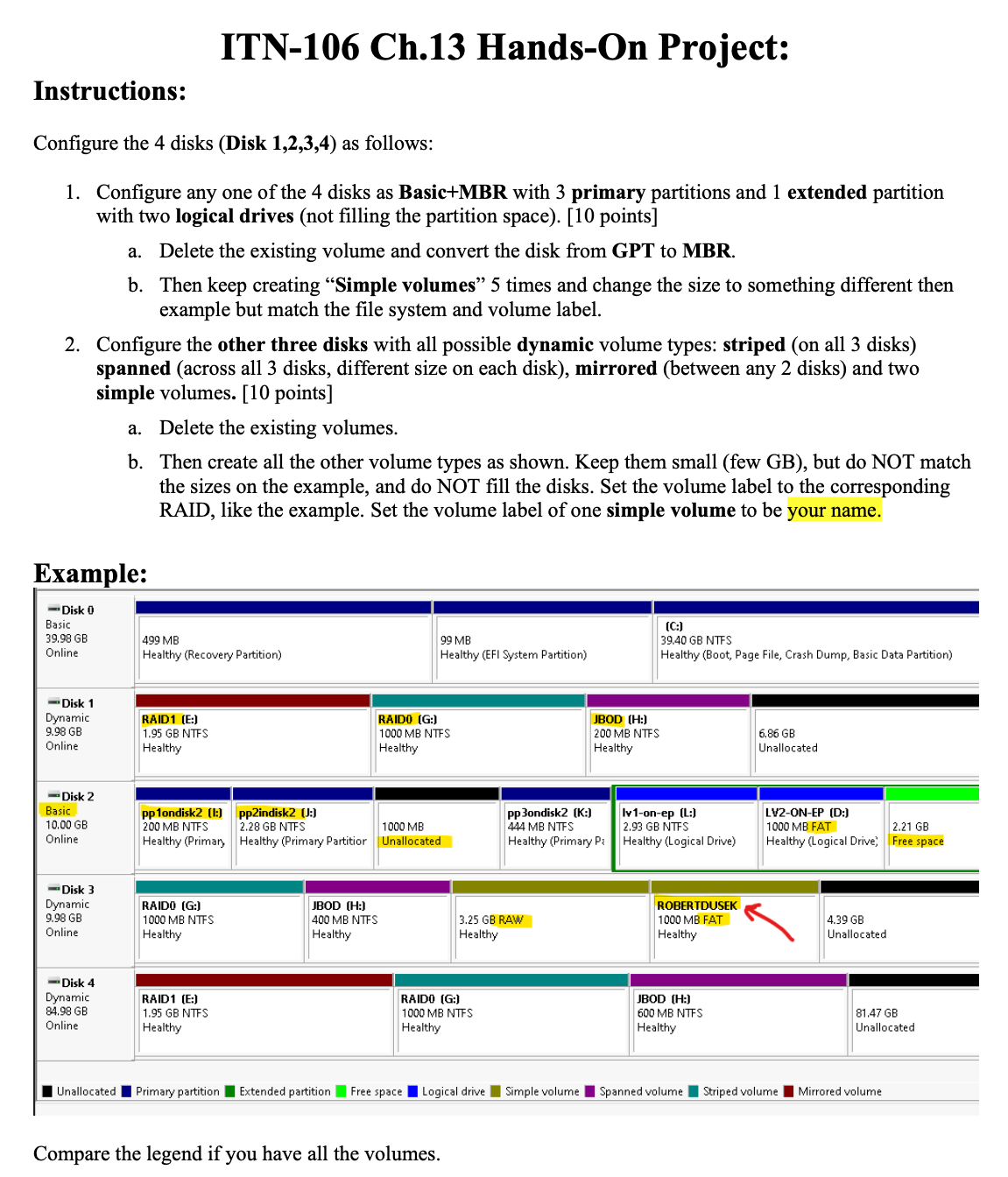Deliverable: After configuring disks as specified