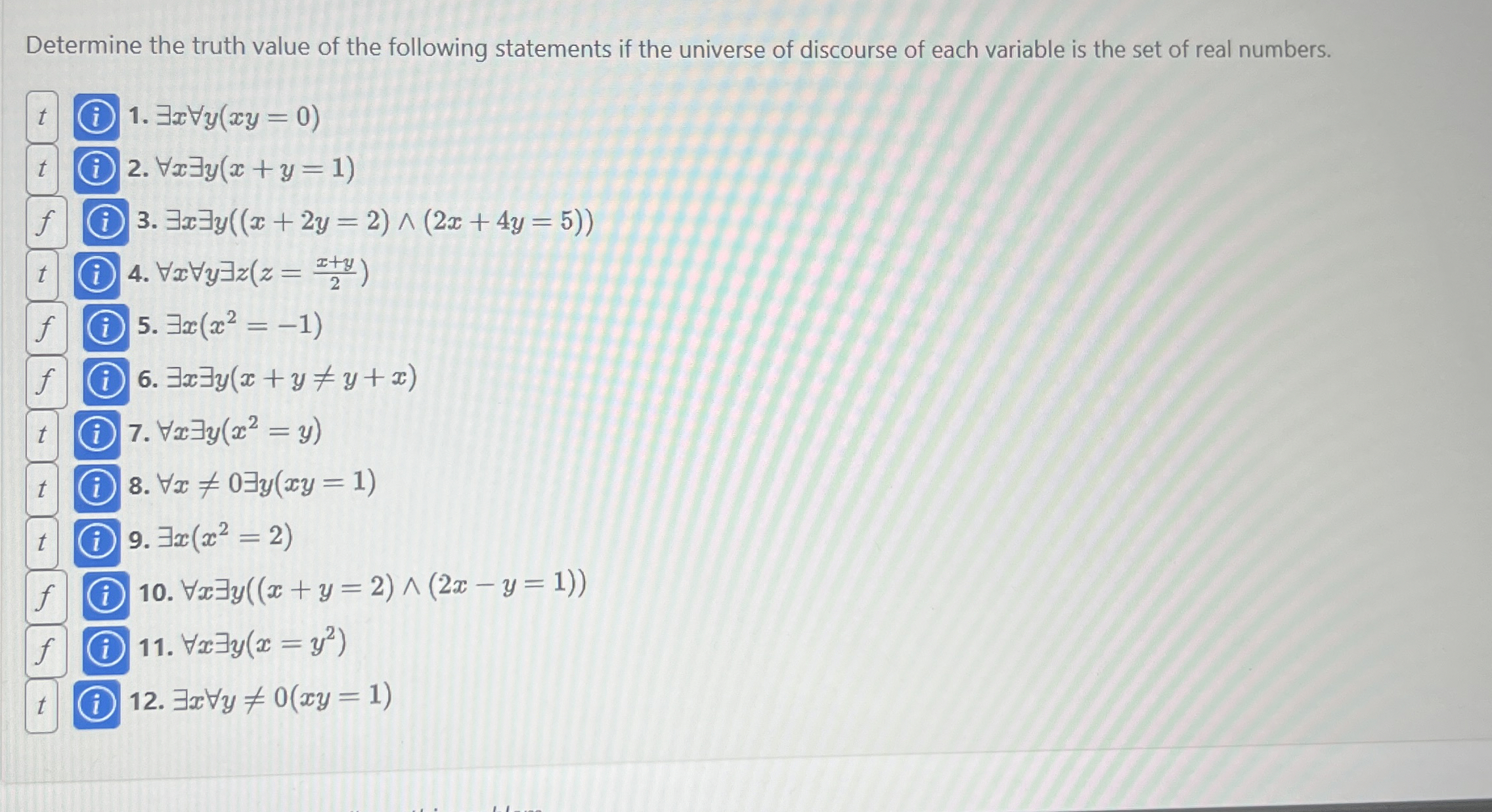 Determine the truth value of the following