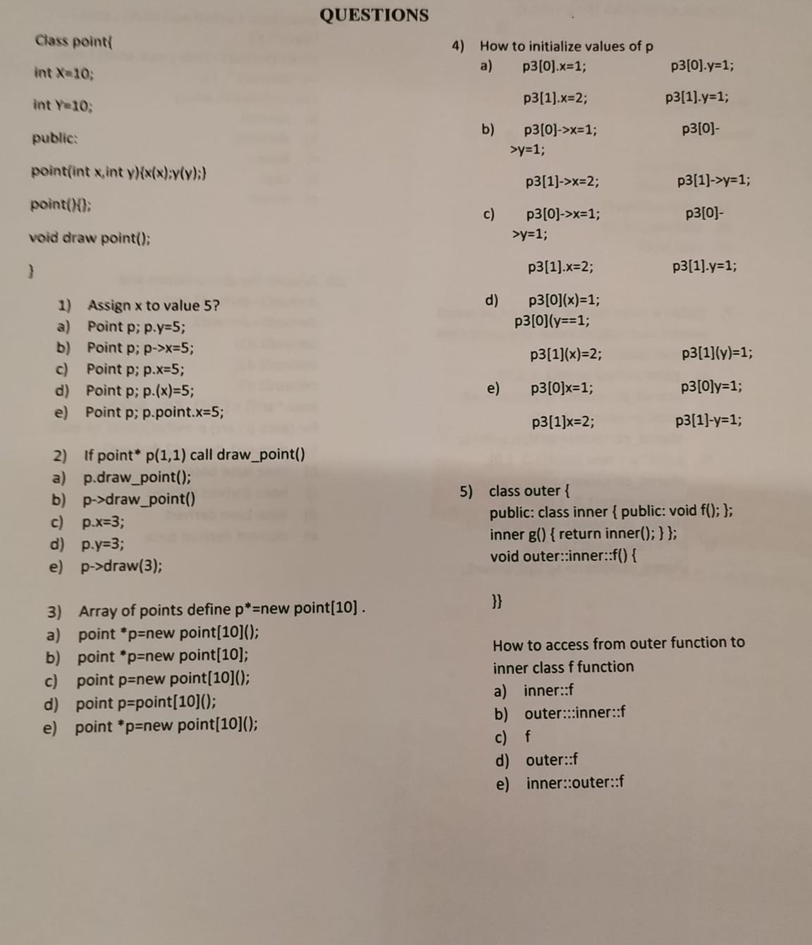 QUESTIONS Class point int x = 1 0 ; int Y = 1 0 ;