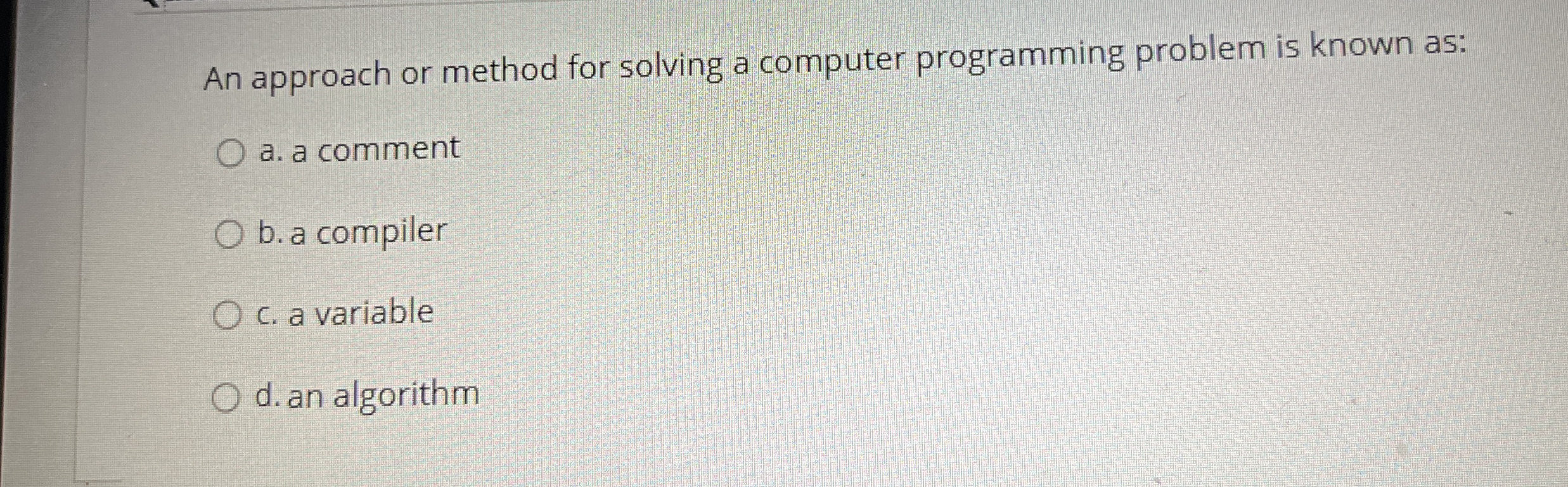 An approach or method for solving a computer