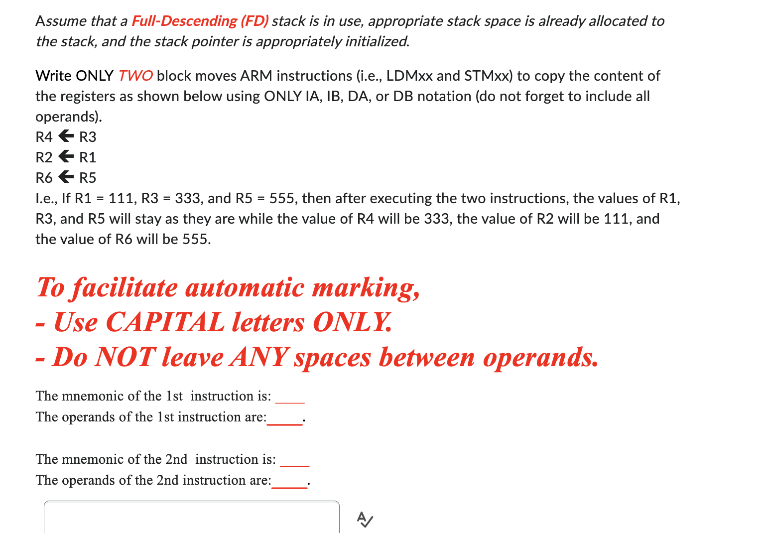 To facilitate automatic marking, - Use CAPITAL