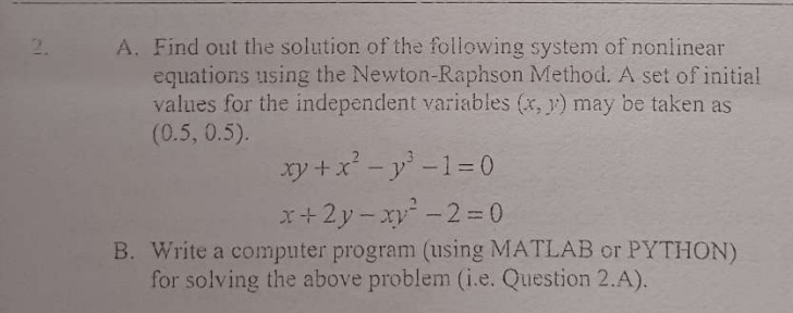 A . Find out the solution of the following system