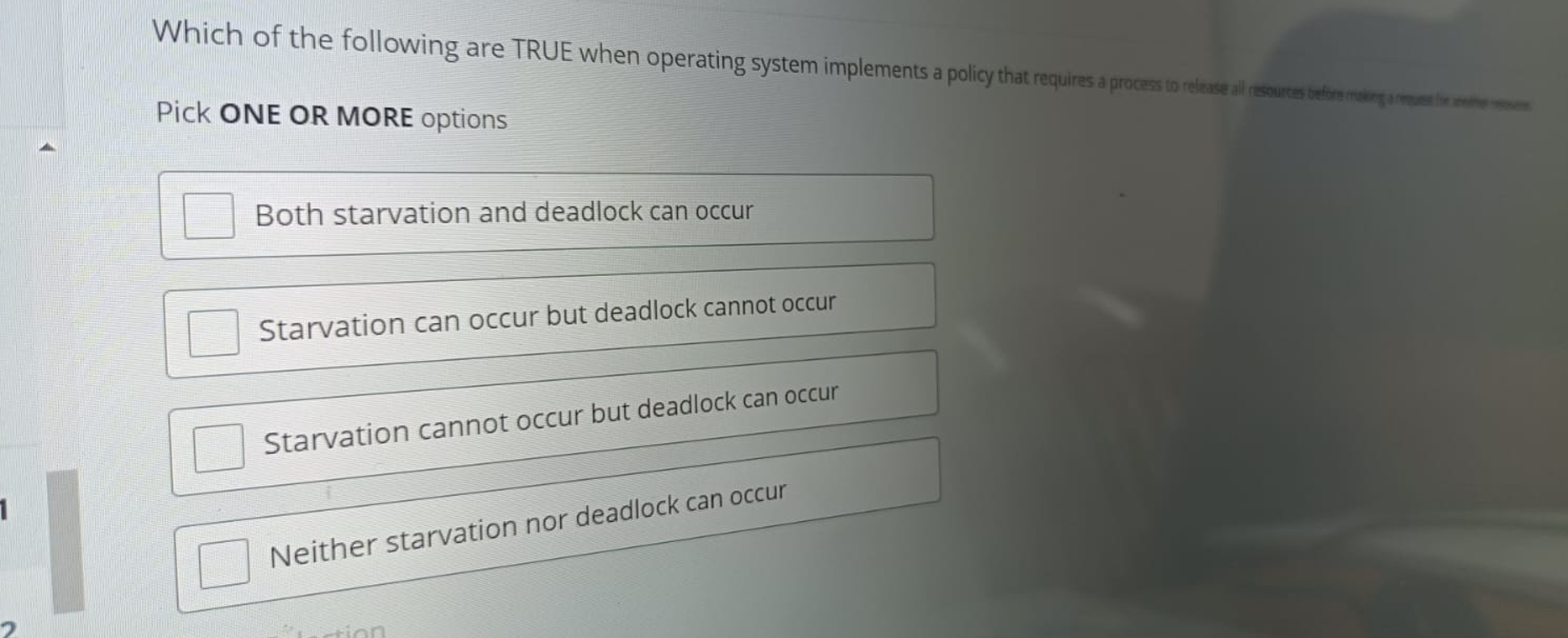 Pick ONE OR MORE options Both starvation and
