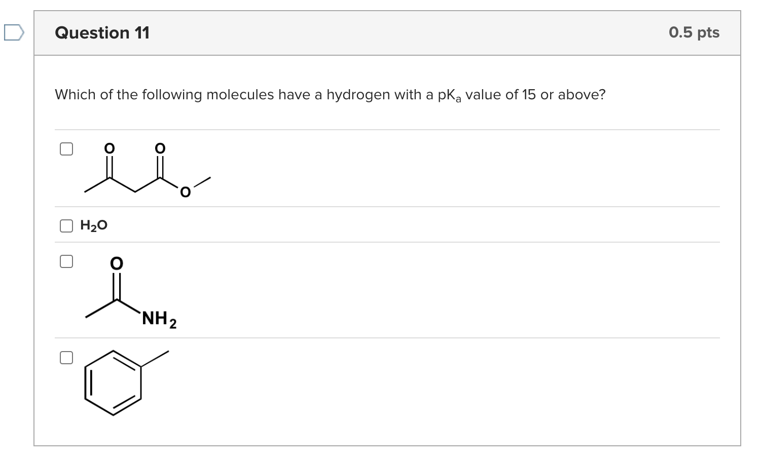 Question 1 1 Which of the following molecules