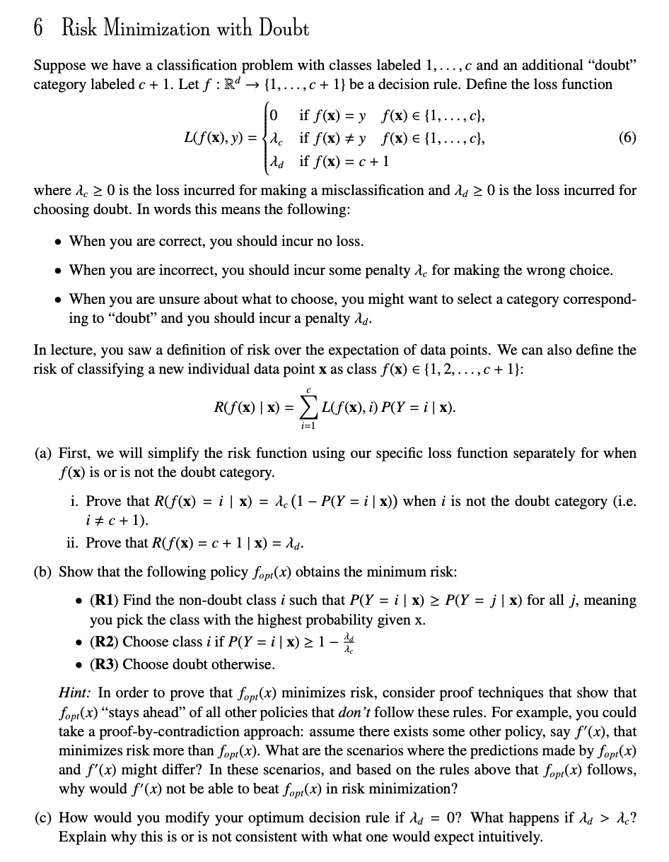 6 Risk Minimization with Doubt Suppose we have a