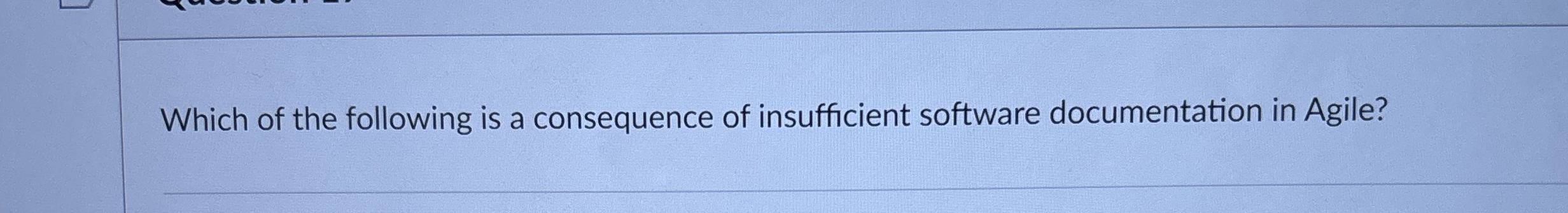 Which of the following is a consequence of