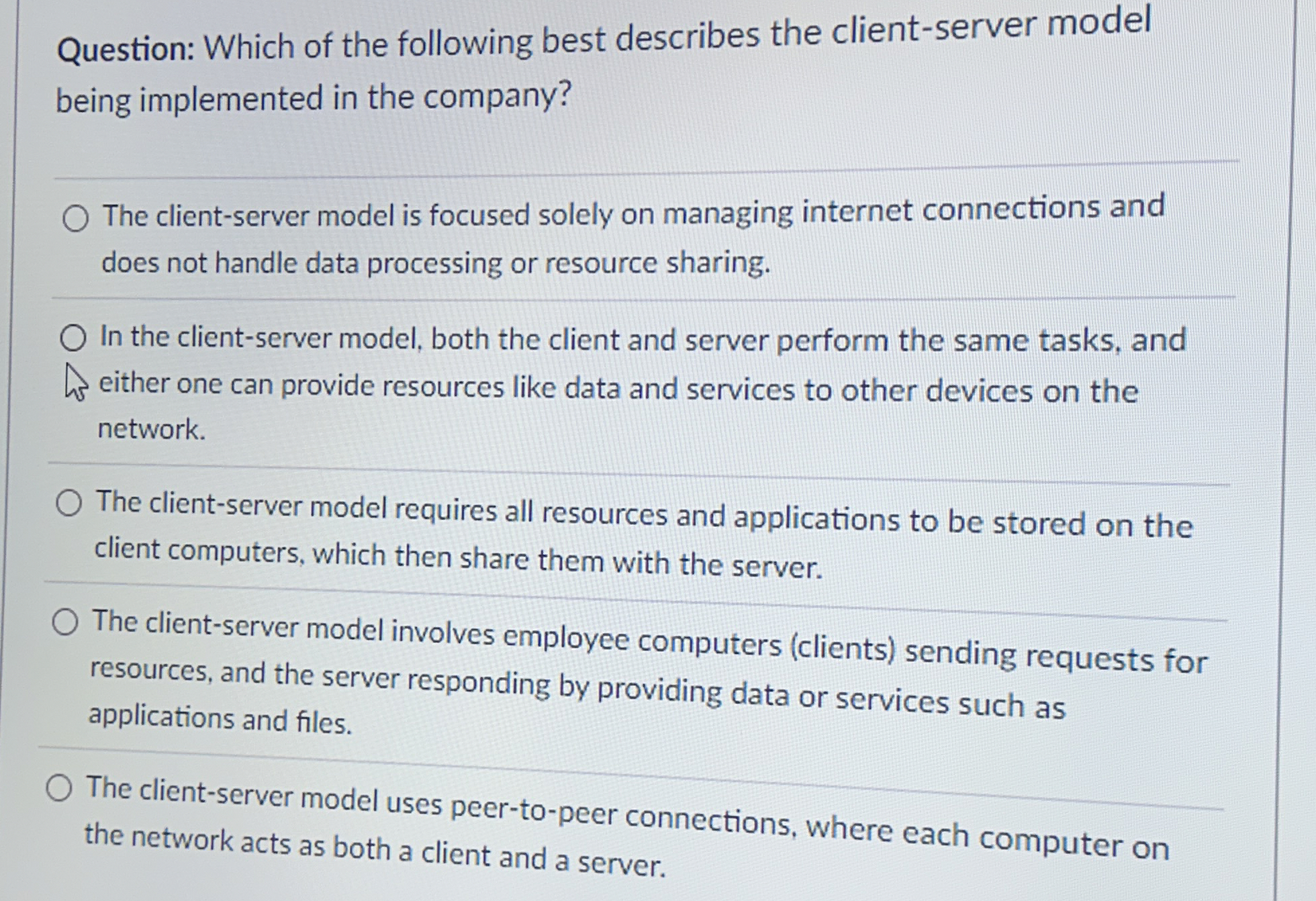 Question: Which of the following best describes