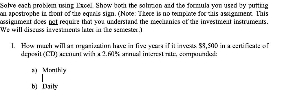 Solve each problem using Excel. Show both the
