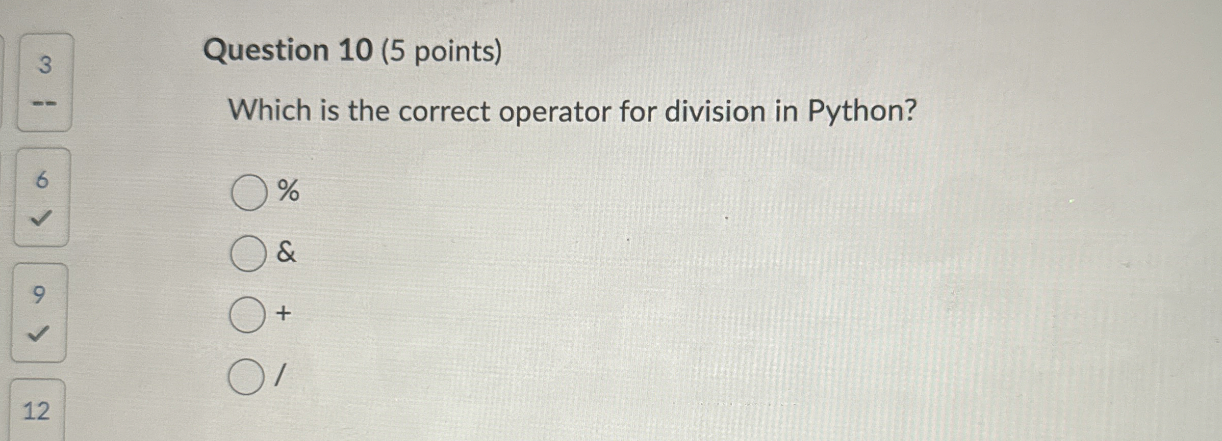 Question 1 0 ( 5 points ) Which is the correct